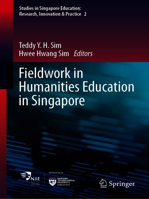 Title details for Fieldwork in Humanities Education in Singapore by Teddy Y.H. Sim - Available